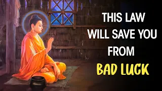 THIS LAW WILL SAVE YOU FROM BAD LUCK AND MISFORTUNE | Buddha Story On Karma |