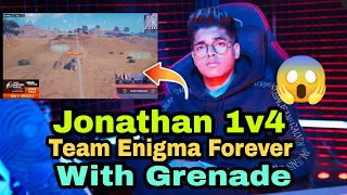 Jonathan 1v4 Team Enigma Forever With Grenade | Jonathan Grenade | Godlike Vs Team Enigma Forever