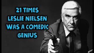 21 Times Leslie Nielsen Was A Comedic Genius