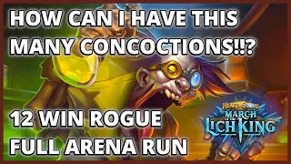 A Shocking Amount of Concoctions!! | 12 Win Rogue Full Arena Run | March of The Lich King