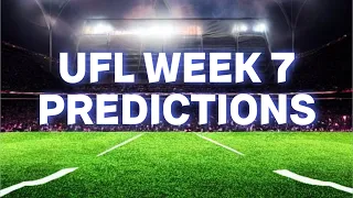 UFL Week 7 Predictions + Failed Intros