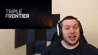 Triple Frontier Official Trailer #2 REACTION