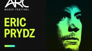 Eric Prydz Live at ARC Music Festival — (4K Full Set)