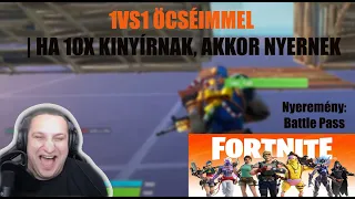 1VS1 ÖCSÉIMMEL | HA 10X KINYÍRNAK, AKKOR NYERNEK | Nyeremény: Battle Pass