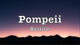 Bastille - Pompeii (Lyrics)