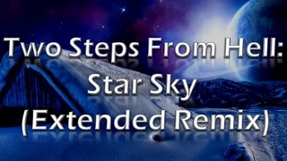 Star Sky (Extended Remix) - Two Steps From Hell
