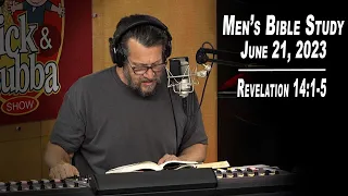 Revelation 14:1-5 | Men's Bible Study by Rick Burgess - LIVE - June 21, 2023