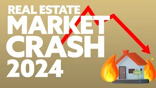 Why the real estate market will crash in 2024