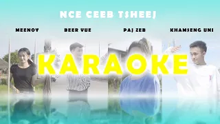 Nce ceeb tsheej Karaoke + Lyrics - Khamseng UNI