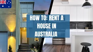 Migrating to Australia 2024: Renting a House in Australia | Tips for your First Rental Application