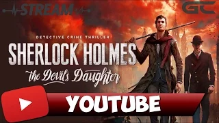 ШЕРЛОК ХОЛМС И СТРИМЕР КАТЯ в игре Sherlock Holmes: The Devil's Daughter (PS4)
