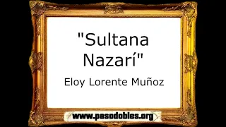 Sultana Nazarí - Eloy Lorente Muñoz [Marcha Mora]