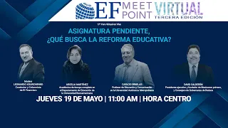 EF MeetPoint. Asignatura pendiente ¿Qué busca la reforma educativa?