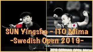 🇯🇵Ito Mima - Sun Yingsha孫穎莎 🇨🇳@Swe Open🇸🇪06/10/2019