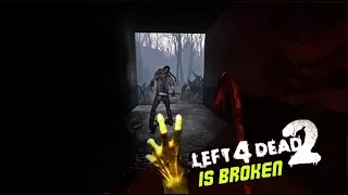 L4D2 is broken beyond repair