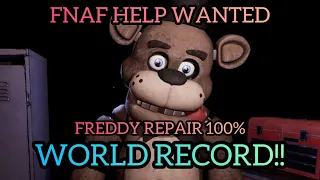 FNAF HELP WANTED FREDDY REPAIR 100% WORLD RECORD!! - (FNAF Help Wanted) Speedrun