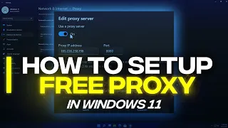 How To Setup FREE PROXY In Windows 11 ⚡🔥