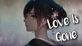 Nightcore - Love Is Gone (Female Version)