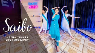 Saibo - Shor In The City | Dance Cover | Semi Classical | Dance Alley | Sheena Thukral Choreography