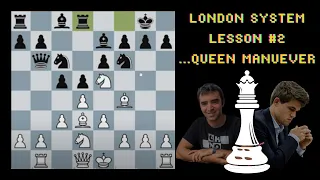 London System: Lesson 2 Queen Maneuver