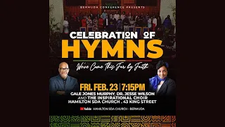 Celebration of Hymns - We've Come This Far by Faith: Presented by the Bermuda Conference