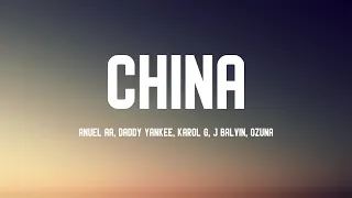 China - Anuel AA, Daddy Yankee, Karol G, J Balvin, Ozuna (Lyrics)