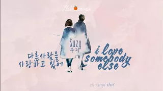 [VIETSUB] '다른사람을 사랑하고 있어' I Love Someone Else - SUZY (수지)