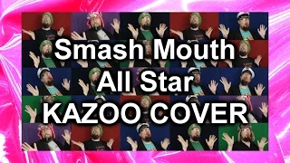 All Star - Smash Mouth - But Most Instruments Are Kazoo - Pockets