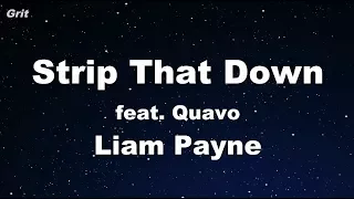 Strip That Down ft. Quavo - Liam Payne Karaoke 【With Guide Melody】 Instrumental