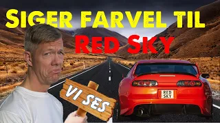 SIGER FARVEL TIL RED SKY SUPRA!