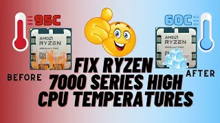 Fix Ryzen 7000 Series High CPU Temperatures