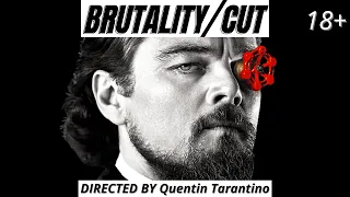 Brutality Cut. Directed by Quentin Tarantino. 18+ [HD]