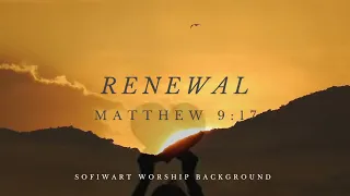 Renewal (Matthew 9:17)