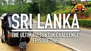 Sri Lanka Rickshaw Run Tuk Tuk Challenge The Adventurists Episode One