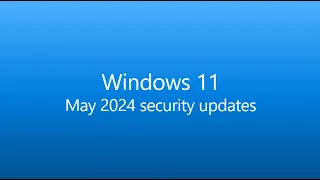 [KB5037771] Windows 11 23H2 PATCH TUESDAY UPDATE - May 2024!