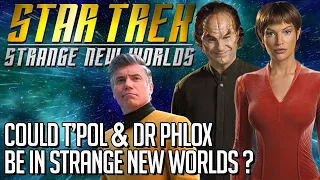 Star Trek Strange New Worlds - T'Pol & Phlox?