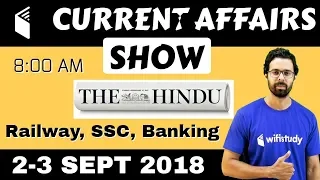 8:00 AM - CURRENT AFFAIRS SHOW 2-3 Sept | RRB ALP/Group D, SBI Clerk, IBPS, SSC, UP Police