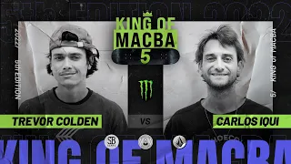 KING OF MACBA 5 - Trevor Colden VS Carlos Iqui - Battle 8