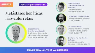 #HPB23 Live 4: Metástases hepáticas não colorretal