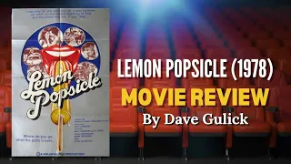 Lemon Popsicle (1978) Movie Review by Dave Gulick