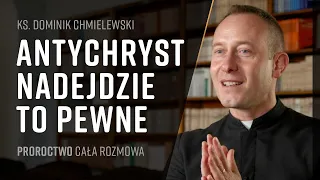PROROCTWO | ks. DOMINIK CHMIELEWSKI - cała rozmowa | prorok | Fatima | Medjugorie | Iskra z Polski