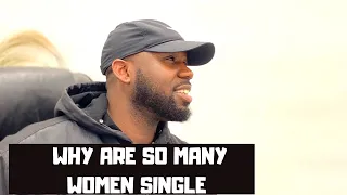 3 Reasons Why A Lot Of Women May Be Single