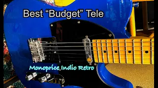 Best “Budget” Tele? | Monoprice Indio Retro