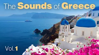 The Sounds of Greece | Vol.1 | A video tour of the Greek Islands