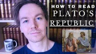 How to Read Plato's Republic (10 Tips)