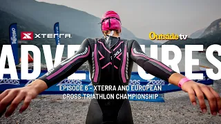 2021 XTERRA Adventures | Episode 6: XTERRA and European Cross Triathlon Championship