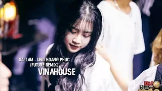 Sai Lầm - Ưng Hoàng Phúc | Offical Audio | Việt Mix TV | Future Remix |