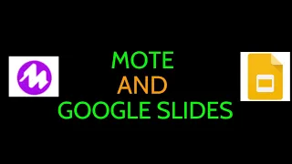 Mote and Google Slides