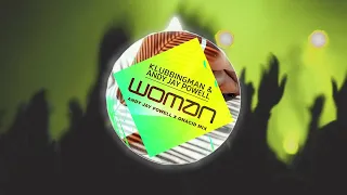 Klubbingman & Andy Jay Powell - Woman ( Andy Jay Powell x OnAcid Mix )