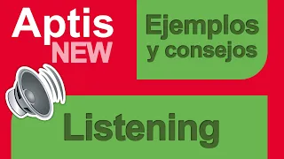 Ejemplo de Listening de Aptis - Vídeo 6 - Con explicaciones en Español